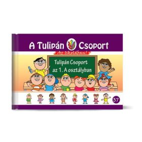   SZABÓ ÁGNES: A TULIPÁN CSOPORT AZ 1.A OSZTÁLYBAN - A TULIPÁN CSOPORT
