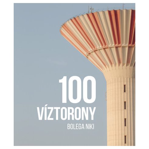 Bolega Niki: 100 víztorony