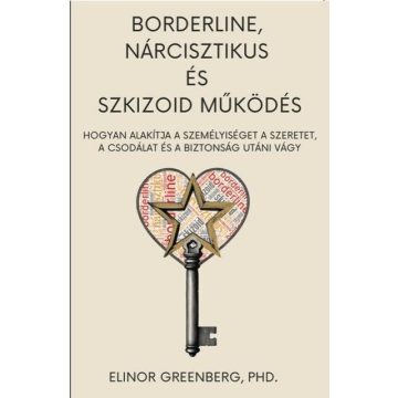   Dr. Elinor Greenberg: Borderline, nárcisztikus és szkizoid működés