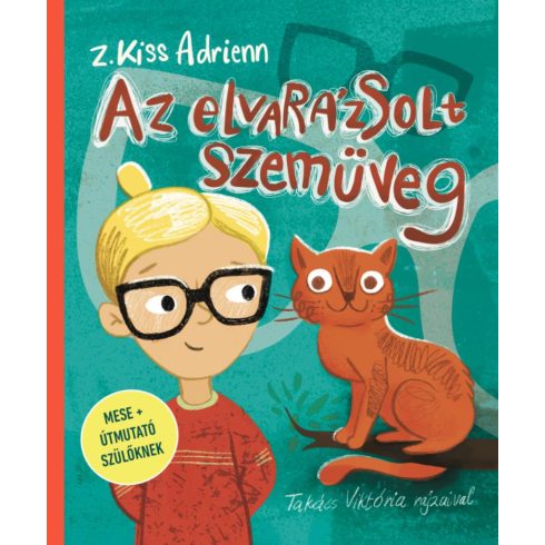 Előrendelhető: Z. Kiss Adrienn: Az elvarázsolt szemüveg