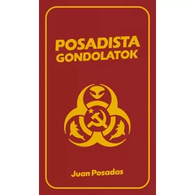 Juan Posadas: Posadista gondolatok