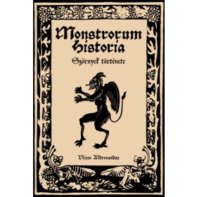   Ulisse Aldrovandus: Monstrorum Historia - Szörnyek története
