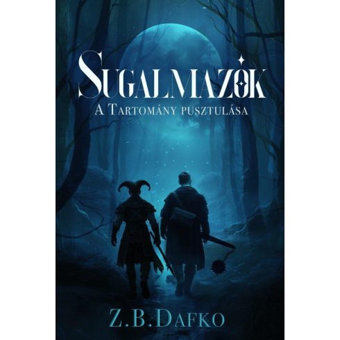 DAFKO, Z.B.: SUGALMAZÓK - A TARTOMÁNY PUSZTULÁSA