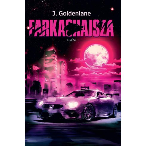 J. Goldenlane: Farkashajsza I.