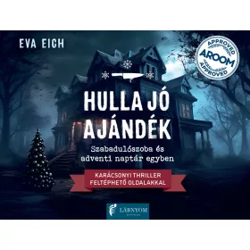   EICH, EVA: HULLA JÓ AJÁNDÉK - SZABADULÓSZOBA ÉS ADVENTI NAPTÁR EGYBEN