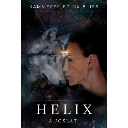 KAMMERER EDINA BLISS: HELIX - A JÓSLAT (1.)