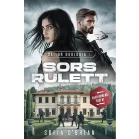 Sofia O'Brian: Sors Rulett - Sailor duológia I.