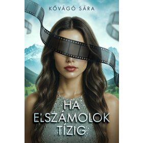Kővágó Sára: Ha elszámolok tízig