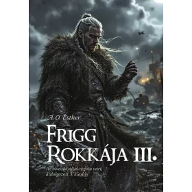 A.O. Esther: Frigg rokkája III. - Frigg rokkája sorozat