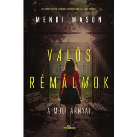 Mendi Mason: Valós Rémálmok (A múlt árnyai)