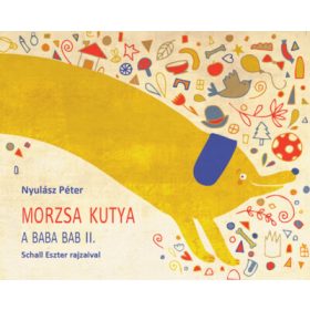 Nyulász Péter: Morzsa kutya - A Baba Bab II. (új kiadás)