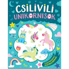 CSILIVILI UNIKORNISOK - FOSZFORESZKÁLÓ MATRICÁKKAL