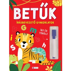 BETŰK - ÍRÁSBEVEZETŐ GYAKORLATOK (ÍRJ ÉS TÖRÖLJ)