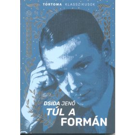 DSIDA JENŐ: TÚL A FORMÁN