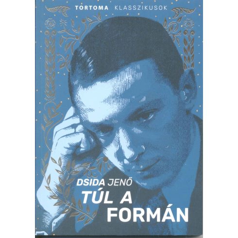 DSIDA JENŐ: TÚL A FORMÁN