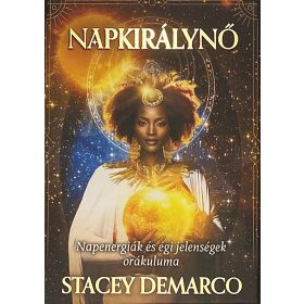   Stacey Demarco: Napkirálynő - Napenergiák és égi jelenségek orákuluma