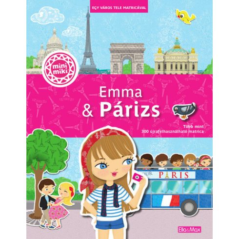 Charlotte Segond-Rabilloud: Emma + Párizs - Egy város tele matricával - MINIMIKI