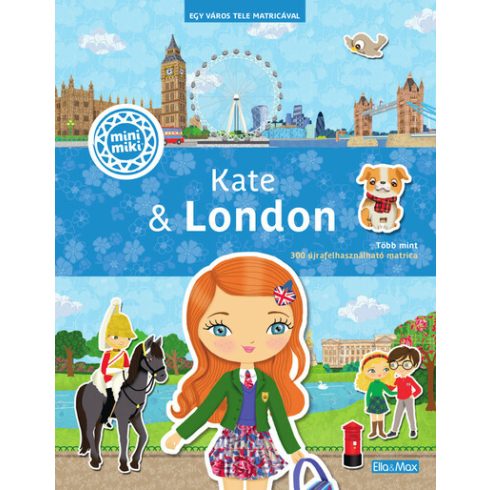 Charlotte Segond-Rabilloud: Kate + London - Egy város tele matricával - minimiki