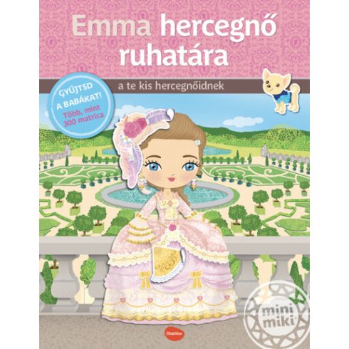 Charlotte Segond-Rabilloud: Emma hercegnő ruhatára - matricás könyv - minimiki