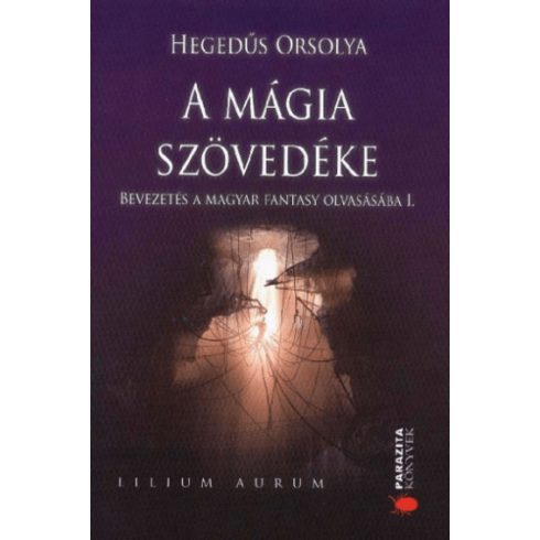Hegedűs Orsolya: A mágia szövedéke