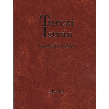 Turczi István: Turczi István legszebb versei