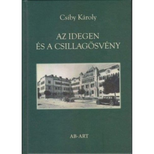 Csiby Károly: Az idegen és a csillagösvény