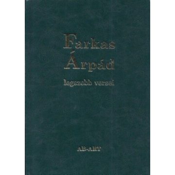 Cs. Nagy Ibolya: Farkas Árpád legszebb versei