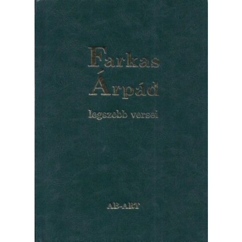 Cs. Nagy Ibolya: Farkas Árpád legszebb versei
