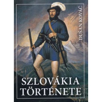Dušan Kováč: Szlovákia története