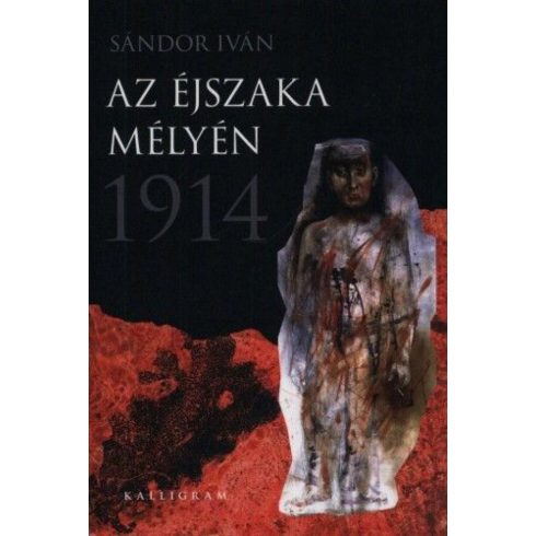 Sándor Iván: Az éjszaka mélyén 1914