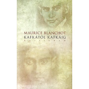 Maurice Blanchot: Kafkától Kafkáig