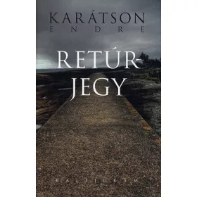 Karátson Endre: Retúrjegy