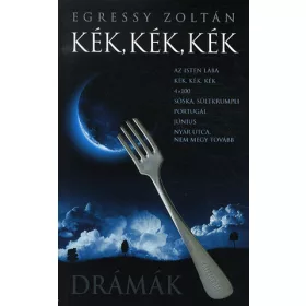 Egressy Zoltán: Kék, kék, kék