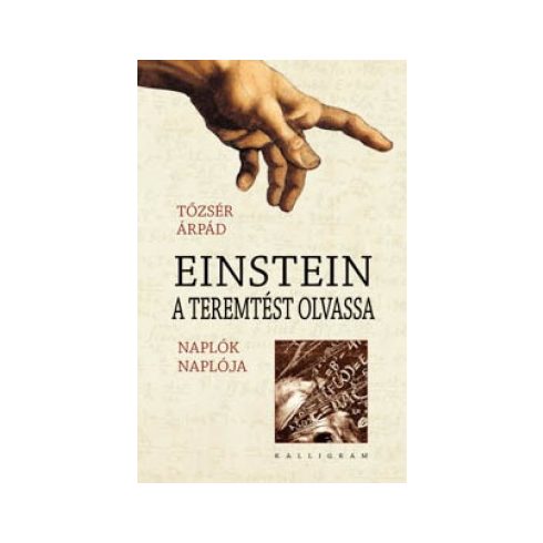 Tőzsér Árpád: Einstein a teremtést olvassa