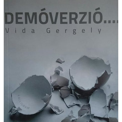 VIDA GERGELY: Demóverzió