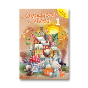   Mgr. Dáša Mochňacká: Óvodások világa 1 - 3-4 éveseknek