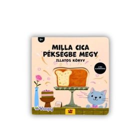   Szilágyi Hajnalka: Milla cica pékségbe megy - Illatos könyv