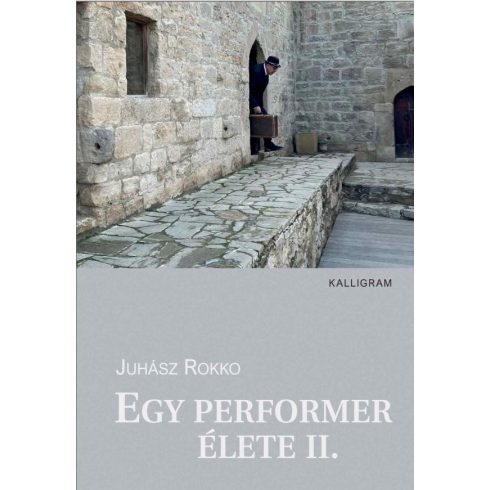 Juhász Rokko: Egy performer élete II.