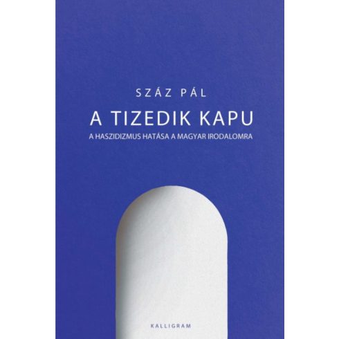 Száz Pál: A tizedik kapu