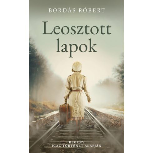 Bordás Róbert: Leosztott lapok