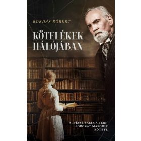   Róbert Bordás: Kötelékek hálójában - Vízzé válik a vér?