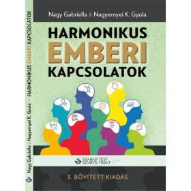   NAGY GABRIELLA-NAGYERNYEI K. GYULA: HARMONIKUS EMBERI KAPCSOLATOK