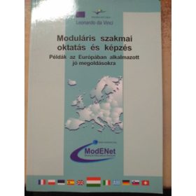   Moduláris szakmai oktatás és képzés - Példák az Európában alkalmazott jó megoldásokra (antikvár)