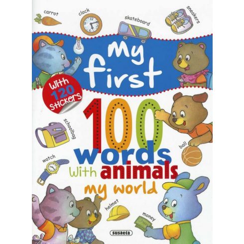 Napraforgó: My first 100 words with animals - My world