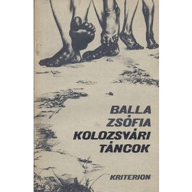   Balla Zsófia: Kolozsvári táncok (antikvár, névre szólóan dedikált)