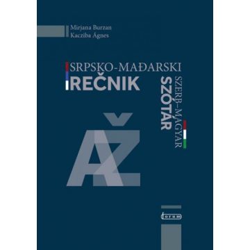   Kacziba Ágnes, Mirjana Burzan: Srpsko-mađarski rečnik / Szerb - magyar szótár