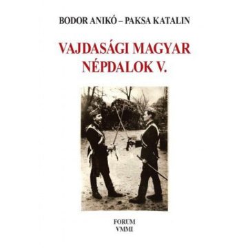 Bodor Anikó, Paksa Katalin: Vajdasági magyar népdalok V.
