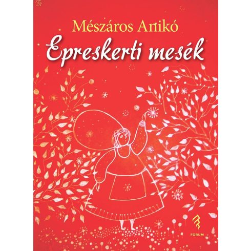 Mészáros Anikó: Epreskerti mesék