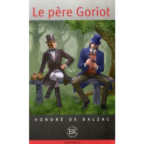 Honoré de Balzac: Le pére Goriot