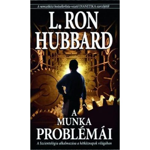 L. Ron Hubbard: A munka problémái